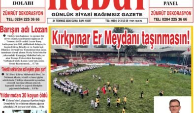 24 Temmuz 2026 Cuma Hudut Gazetesi