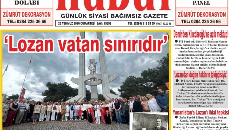 25 Temmuz 2026 Cumartesi Hudut Gazetesi