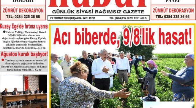 29 Temmuz 2026 Çarşamba Hudut Gazetesi
