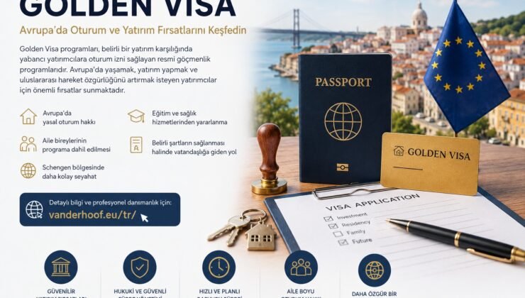 Golden Visa Nedir? Avrupa’da Oturum ve Yatırım Fırsatlarını Keşfedin