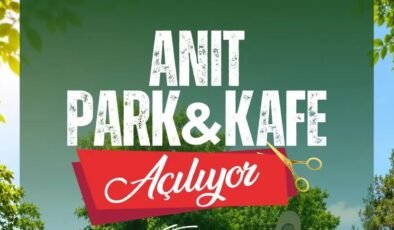 Anıt Park & Kafe yarın açılıyor