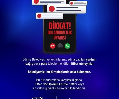Edirne Belediyesi’nden uyarı!