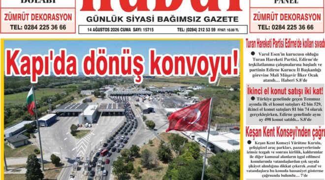 14 Ağustos 2026 Cuma Hudut Gazetesi