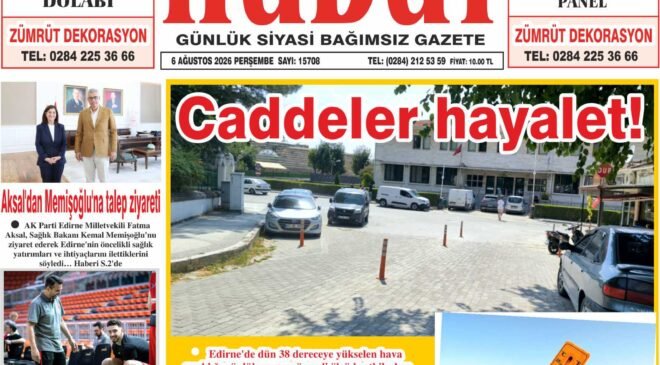 6 Ağustos 2026 Perşembe Hudut Gazetesi