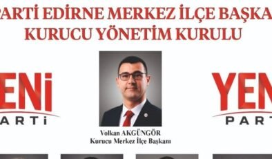 Yeni Parti Merkez İlçe Yönetimi açıklandı