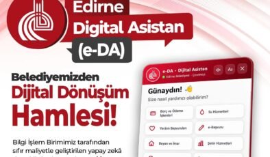 Edirne Belediyesi’nden ‘Dijital Asistan’