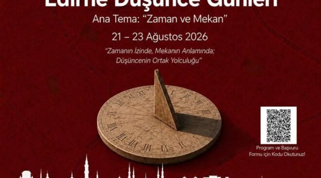 Edirne Düşünce Günleri gün sayıyor