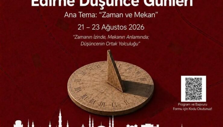 Edirne Düşünce Günleri gün sayıyor
