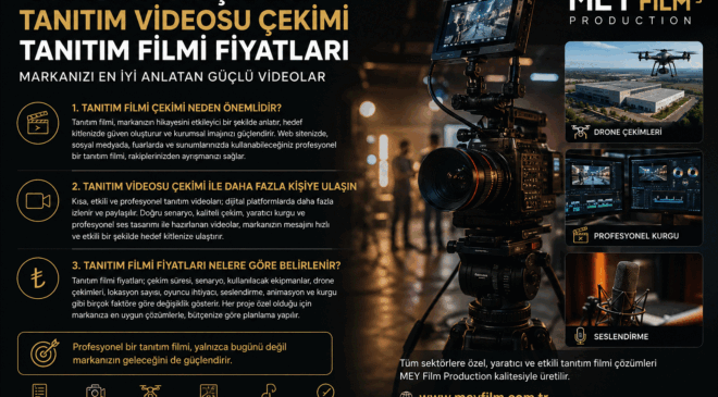 Tanıtım Filmi Çekimi Neden Markalar İçin Vazgeçilmezdir?