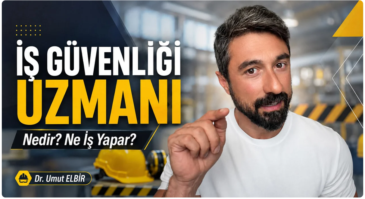 Geçerli görselin alternatif metni yok. Dosya adı: umut-elbir-is-guvenligi-uzmani-1.png