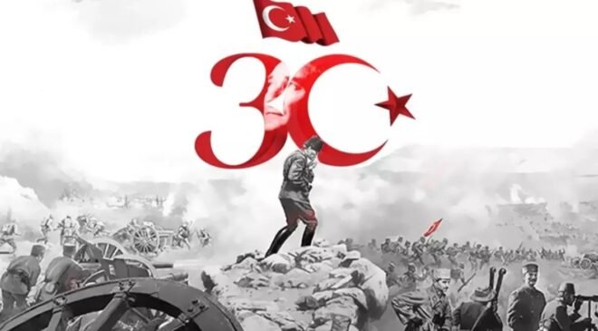 Zafer Bayramı’na doğru