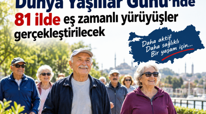 Yaşlılar 1 Ekim’de 81 ilde yürüyecek