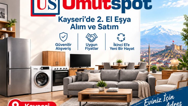 Kayseri İkinci El Eşya Alım ve Satım