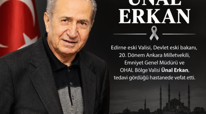 Vali Ünal Erkan vefat etti
