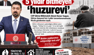 5 yıldır bitmeyen ‘huzurevi’