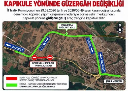 Edirne-Kapıkule yolu kapanıyor