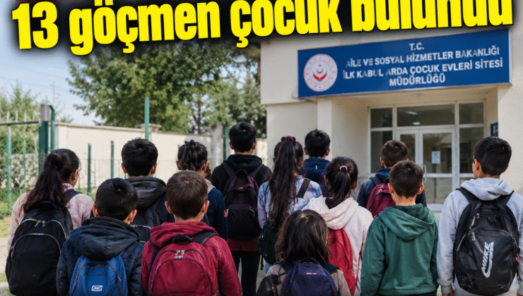 Edirne’de kayıp 13 göçmen çocuk bulundu