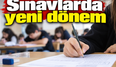 Sınavlarda yeni dönem