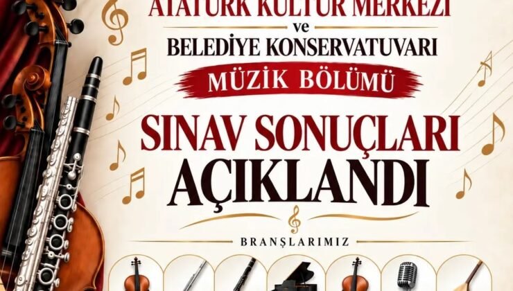 Belediye Konservatuvarı Müzik Bölümü sınav sonuçları açıklandı
